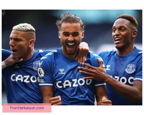 英超埃弗顿近期状态回暖，球队表现稳健值得关注